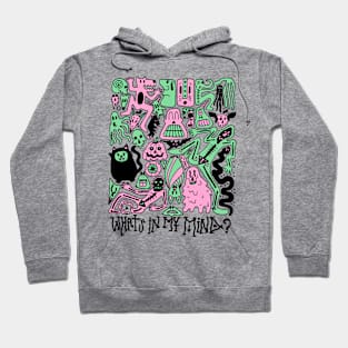 WHAT`S IN MY MIND Hoodie